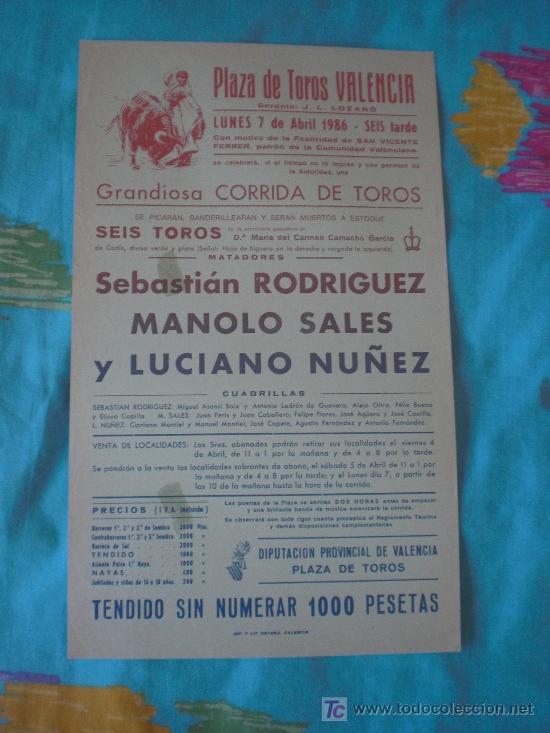 Tauromachia: VALENCIA. CARTEL DE TOROS. PLAZA DE TOROS VALENCIA. RODRIGUEZ, SALES, NU&Ntilde;EZ. 1986.