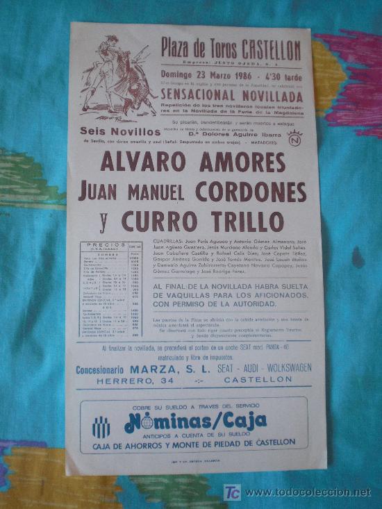 Tauromachia: CASTELLON. CARTEL DE TOROS. PLAZA DE TOROS CASTELLON. AMORES, CORDONES, CURRO TRILLO. 1986.