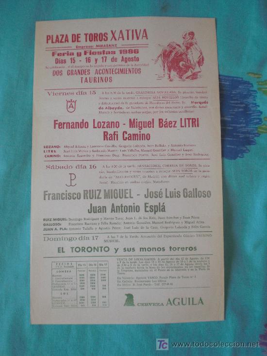 Tauromachia: VALENCIA. CARTEL DE TOROS. PLAZA DE TOROS XATIVA.LOZANO,LITRI,CAMINO,RUIZ MIGUEL,GALLOSO, ESPLA.1986