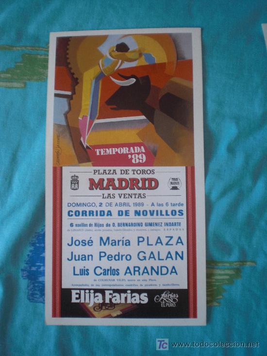 Tauromachia: MADRID. CARTEL DE TOROS. PLAZA DE TOROS DE MADRID. LAS VENTAS. PLAZA, GALAN, ARANDA. 1989.