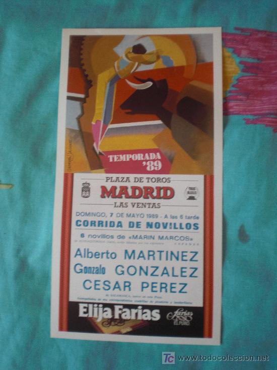 Tauromachia: MADRID. CARTEL DE TOROS. PLAZA DE TOROS DE MADRID. LAS VENTAS. MARTINEZ, GONZALEZ, PEREZ. 1989.