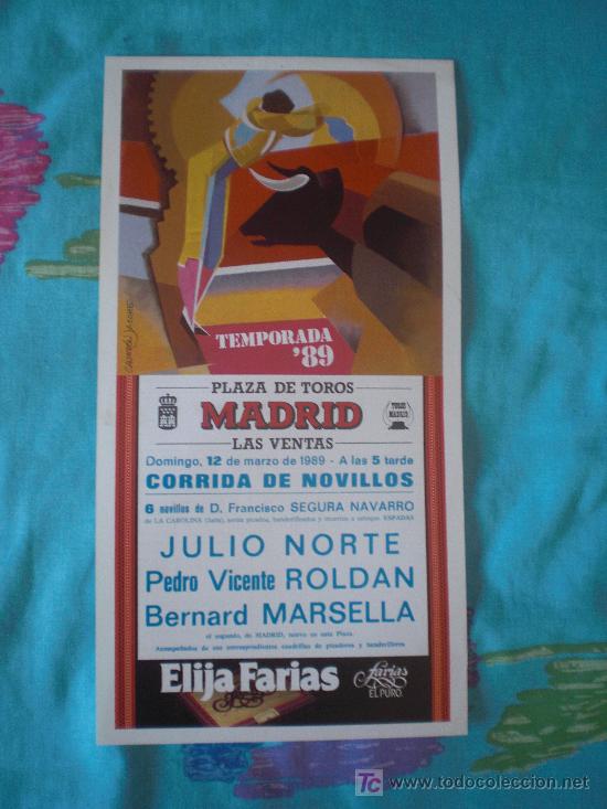 Tauromachia: MADRID. CARTEL DE TOROS. PLAZA DE TOROS DE MADRID. LAS VENTAS. NORTE, ROLDAN, MARSELLA. 1989.