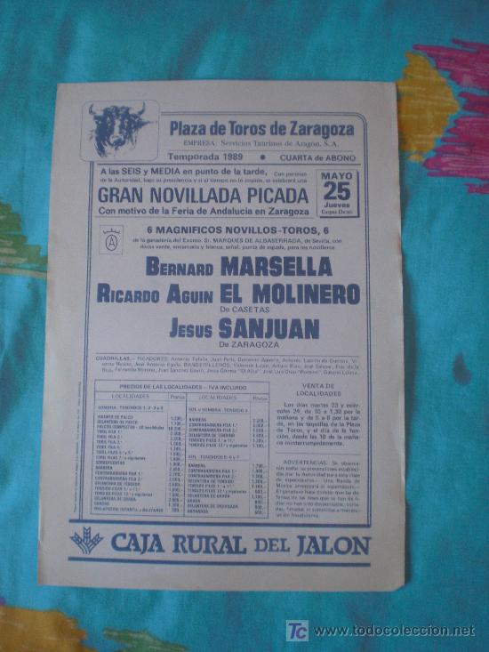Tauromachie: ZARAGOZA. CARTEL DE TOROS. PLAZA DE TOROS DE ZARAGOZA. MARSELLA, EL MOLINERO, SANJUAN. 1989.