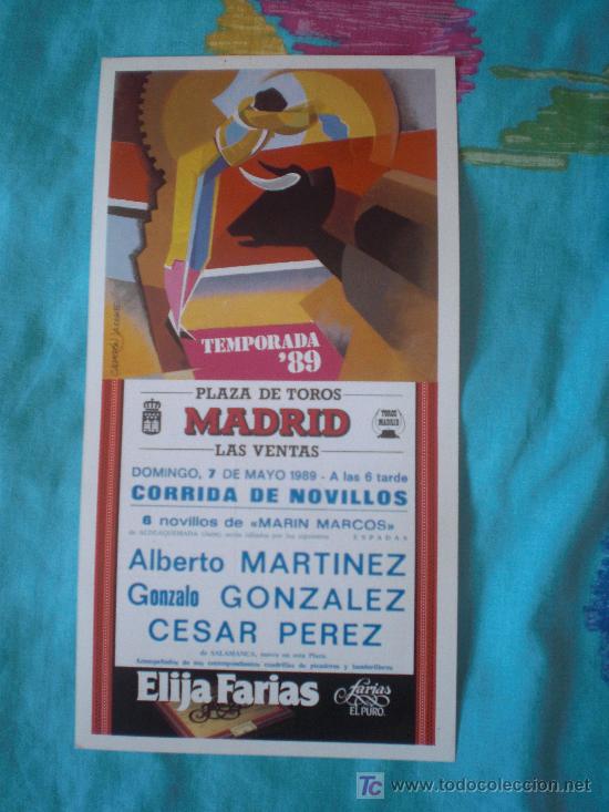 Tauromachie: MADRID. CARTEL DE TOROS. PLAZA DE TOROS MADRID. LAS VENTAS. MARTINEZ, GONZALEZ, PEREZ. 1989.