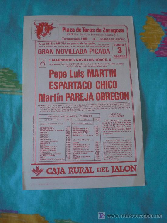 Tauromachia: ZARAGOZA. CARTEL DE TOROS. PLAZA DE TOROS DE ZARAGOZA. MARTIN, ESPARTACO CHICO, PAREJA OBREGON. 1989