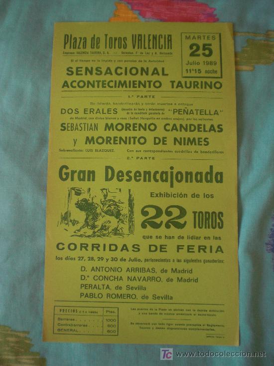 Tauromachia: VALENCIA. CARTEL DE TOROS. PLAZA DE TOROS DE VALENCIA. MORENO CANDELAS, MORENITO DE NIMES. 1989.