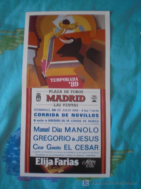 Tauromachia: MADRID. CARTEL DE TOROS. PLAZA DE TOROS DE MADRID.LAS VENTAS.MANOLO,GREGORIO DE JESUS,EL CESAR.1989