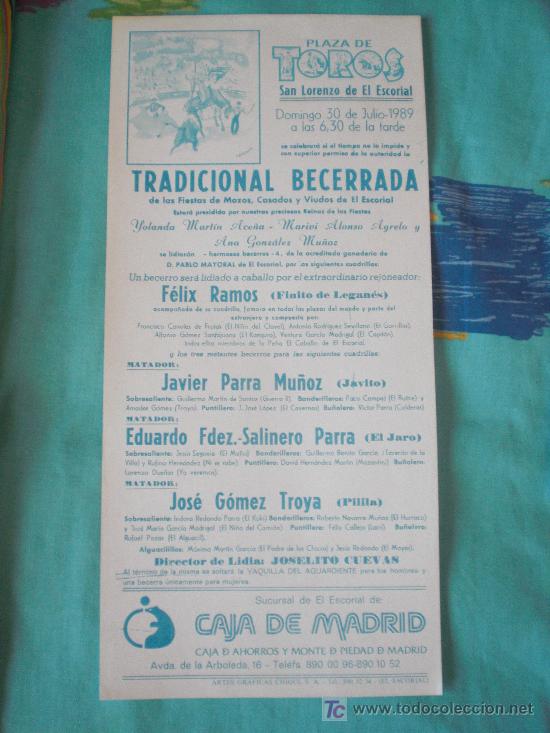 Tauromachia: MADRID. CARTEL DE TOROS. PLAZA DE TOROS SAN LORENZO DE EL ESCORIAL. RAMOS, MU&Ntilde;OZ, PARRA, TROYA. 1989