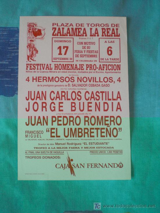 Tauromachia: HUELVA. CARTEL DE TOROS. PLAZA DE TOROS DE ZALAMEA LA REAL.CASTILLA,BUENDIA,ROMERO,EL UMBRETE&Ntilde;O.1989