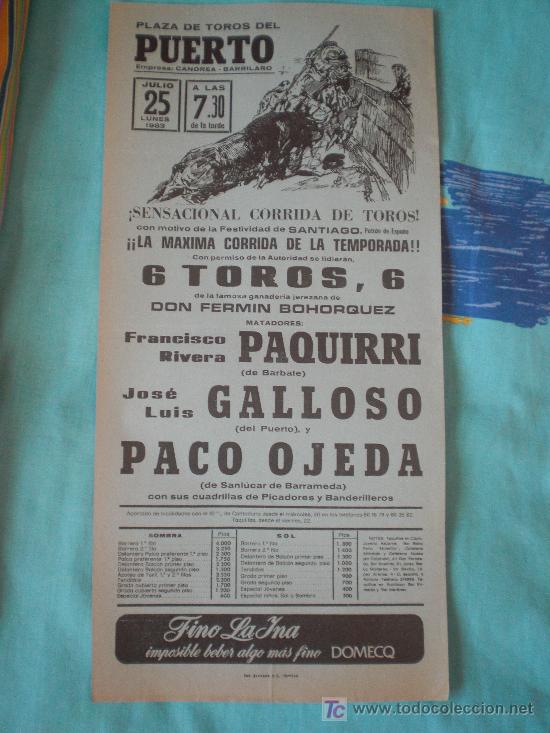 Tauromachia: CADIZ. CARTEL DE TOROS. PLAZA DE TOROS DEL PUERTO. PAQUIRRI, GALLOSO, OJEDA. 1983.