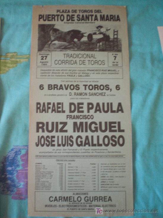 Tauromachia: CADIZ. CARTEL DE TOROS. PLAZA DE TOROS DEL PUERTO DE SANTA MARIA. DE PAULA,RUIZ MIGUEL,GALLOSO. 1989