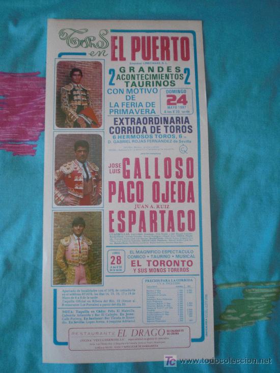 Tauromachia: CADIZ. CARTEL DE TOROS. TOROS EN EL PUERTO. GALLOSO, OJEDA, ESPARTACO. 1987.