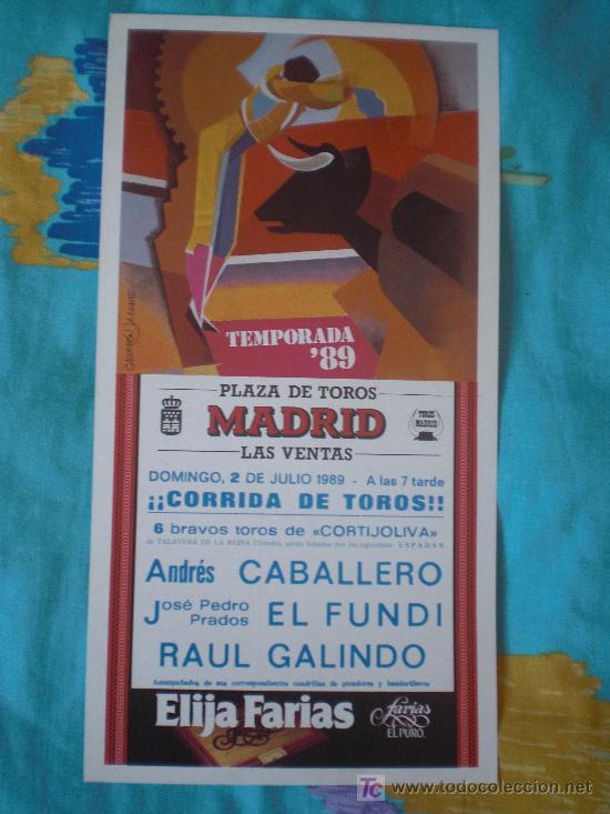 Tauromachia: MADRID. CARTEL DE TOROS. PLAZA DE TOROS DE MADRID. LAS VENTAS. CABALLERO, EL FUNDI, GALINDO. 1989.