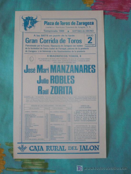 Tauromachia: ZARAGOZA. CARTEL DE TOROS. PLAZA DE TOROS DE ZARAGOZA. MANZANARES, ROBLES, ZORITA. 1989.