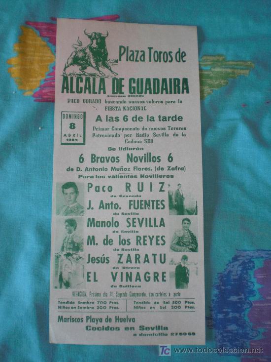 Tauromachia: SEVILLA. CARTEL DE TOROS. PLAZA DE TOROS DE ALCALA DE GUADAIRA. RUIZ, FUENTES, SEVILLA, ZARATU. 1984