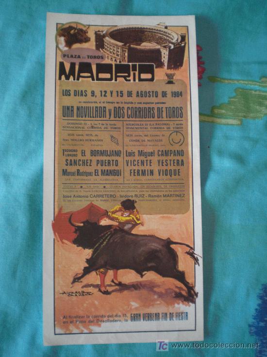 Tauromachia: MADRID. CARTEL DE TOROS. PLAZA DE TOROS MADRID. EL BORMUJANO, CAMPANO, VIOQUE, EL MANGUI. 1984.