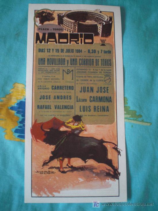 Tauromachia: MADRID. CARTEL DE TOROS. PLAZA DE TOROS MADRID. CARRETERO, REINA, JOSE ANDRES, CARMONA. 1984.