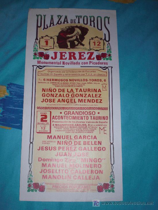 Tauromachie: CADIZ. CARTEL DE TOROS. PLAZA DE TOROS DE JEREZ. NI&Ntilde;O DE BELEN, GALLEGO, MINGO, CALDERON,GARCIA.1986