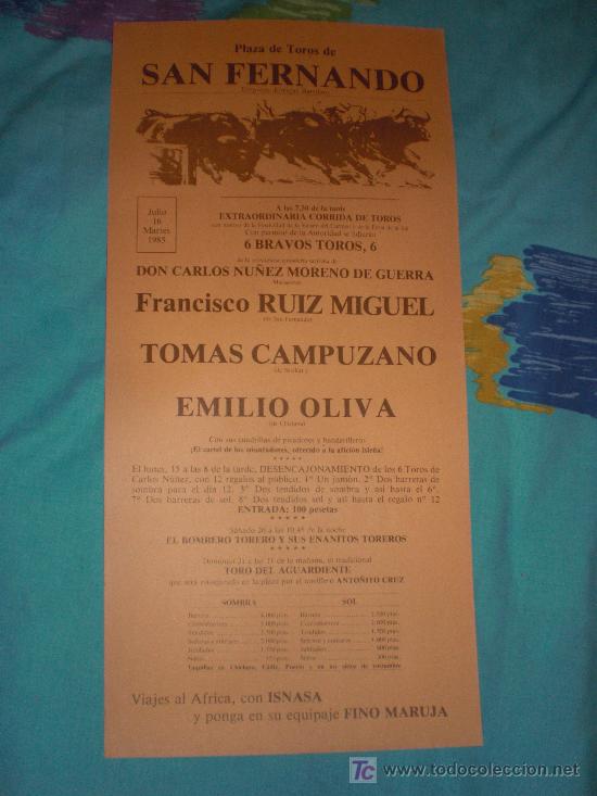 Tauromaquia: CADIZ. CARTEL DE TOROS. PLAZA DE TOROS DE SAN FERNANDO. RUIZ MIGUEL, CAMPUZANO, OLIVA. 1985.
