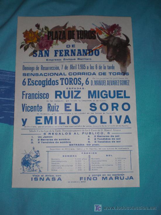 Tauromaquia: CADIZ. CARTEL DE TOROS. PLAZA DE TOROS DE SAN FERNANDO. RUIZ MIGUEL, EL SORO, EMILIO OLIVA. 1985.