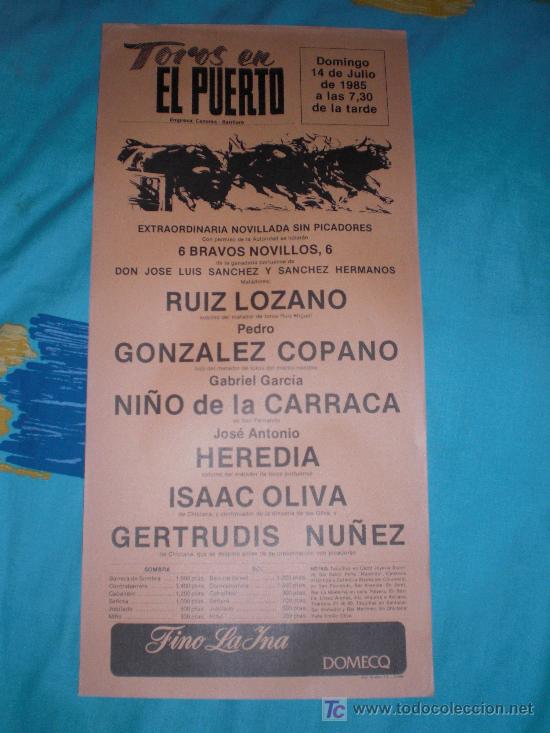 Tauromachie: CADIZ. CARTEL DE TOROS. TOROS EN EL PUERTO. LOZANO, COPANO, NI&Ntilde;O DE LA CARRACA, HEREDIA, NU&Ntilde;EZ. 1985