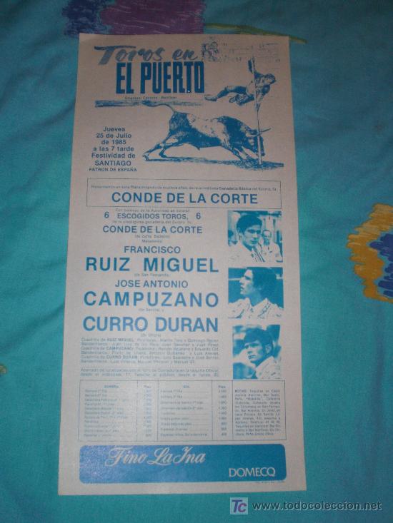 Tauromachia: CADIZ. CARTEL DE TOROS. TOROS EN EL PUERTO. RUIZ MIGUEL, CAMPUZANO, CURRO DURAN. 1985.