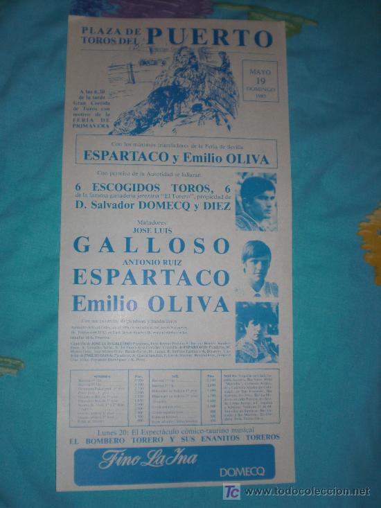 Stierkampf: CADIZ. CARTEL DE TOROS. PLAZA DE TOROS DEL PUERTO. GALLOSO, ESPARTACO, OLIVA. 1985.