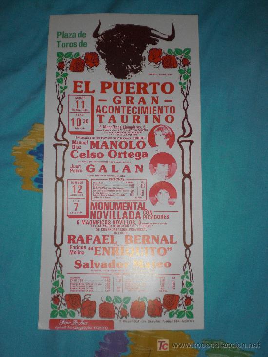 Stierkampf: CADIZ. CARTEL DE TOROS. PLAZA DE TOROS DEL PUERTO. MANOLO, CELSO ORTEGA, GALAN, BERNAL. 1984.