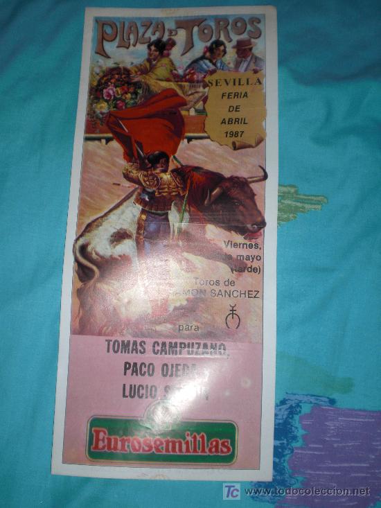 Stierkampf: SEVILLA. CARTEL DE TOROS. PLAZA DE TOROS DE SEVILLA. CAMPUZANO, OJEDA, SANDIN. 1987.