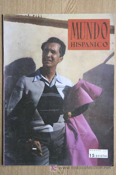 Tauromaquia: Revista Mundo Hisp&aacute;nico. N&uacute;mero 133. Abril 1959. A&ntilde;o XII. Portada: Luis Miguel Domingu&iacute;n.