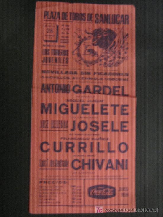 Tauromachia: CARTEL DE TOROS. PLAZA DE TOROS DE SANLUCAR. 1971. GARDEL. MIGUELETE. JOSELETE. CURRILLO. CHIVANI.