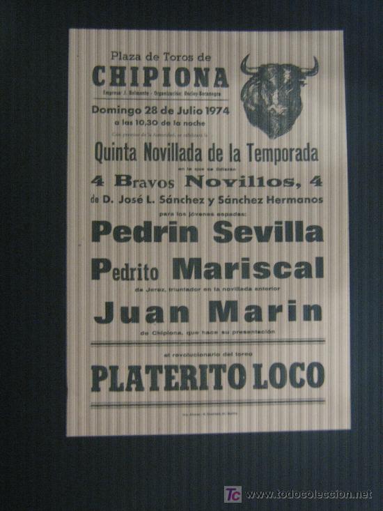 Tauromachia: CARTEL DE TOROS. PLAZA DE TOROS DE CHIPIONA. 1974. PEDRIN SEVILLA. MARISCAL. JUAN MARIN.