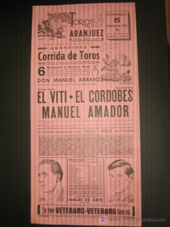Tauromachia: CARTEL DE TOROS. PLAZA DE TOROS DE ARANJUEZ. 1965. EL VITI. EL CORDOBES. MANUEL AMADOR.