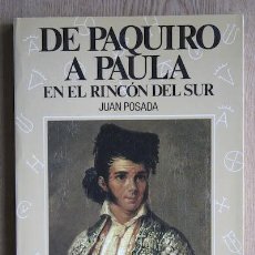 Tauromaquia: DE PAQUIRO A PAULA EN EL RINCÓN DEL SUR. INTERPRETACIÓN HISTÓRICA DE UNA TAUROMAQUIA ESENCIAL.. Lote 15128166