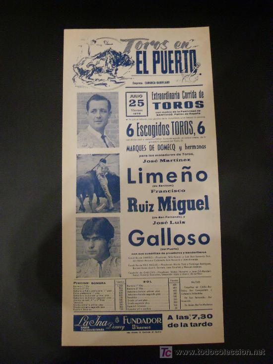 Tauromachie: CARTEL DE TOROS. PLAZA DE TOROS DE EL PUERTO. 1975. LIME&Ntilde;O. RUIZ MIGUEL. GALLOSO.
