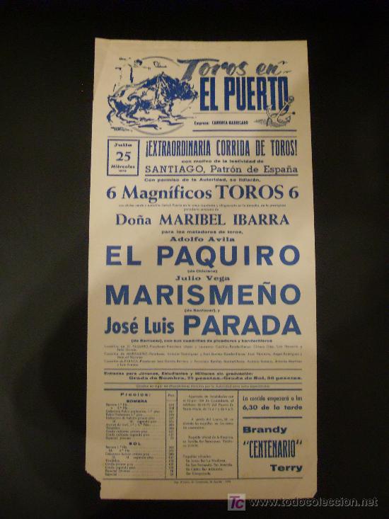Tauromachie: CARTEL DE TOROS. PLAZA DE TOROS DE EL PUERTO. 1973. EL PAQUIRO. MARISME&Ntilde;O. PARADA.