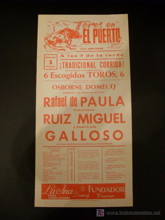 Tauromachie: CARTEL DE TOROS. PLAZA DE TOROS DE EL PUERTO. 1974. RAFAEL DE PAULA. RUIZ MIGUEL. GALLOSO.