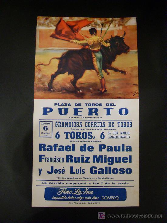 Bullfighting: CARTEL DE TOROS. PLAZA DE TOROS DE EL PUERTO. 1978. DE PAULA. RUIZ MIGUEL. GALLOSO.