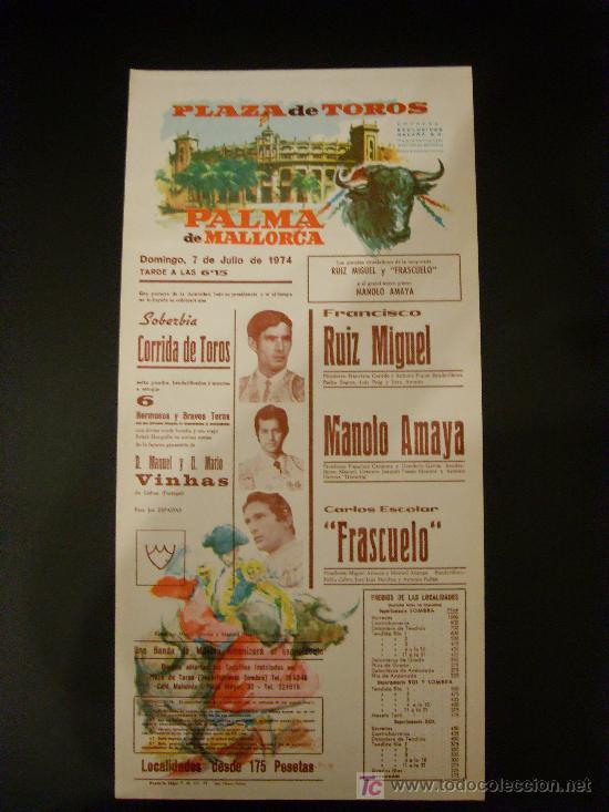 Bullfighting: CARTEL DE TOROS. PLAZA DE TOROS DE PALMA DE MALLORCA. 1974. RUIZ MIGUEL. MANOLO AMAYA. FRASCUELO.