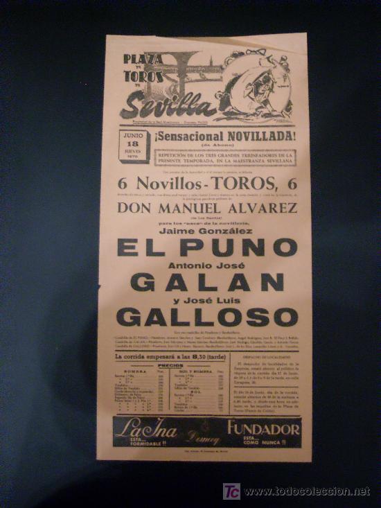 Stierkampf: CARTEL DE TOROS. PLAZA DE TOROS DE SEVILLA. 1970. EL PUNO. GALAN. GALLOSO.