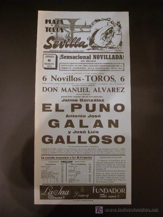 Stierkampf: CARTEL DE TOROS. PLAZA DE TOROS DE SEVILLA. 1970. EL PUNO. GALAN. GALLOSO.