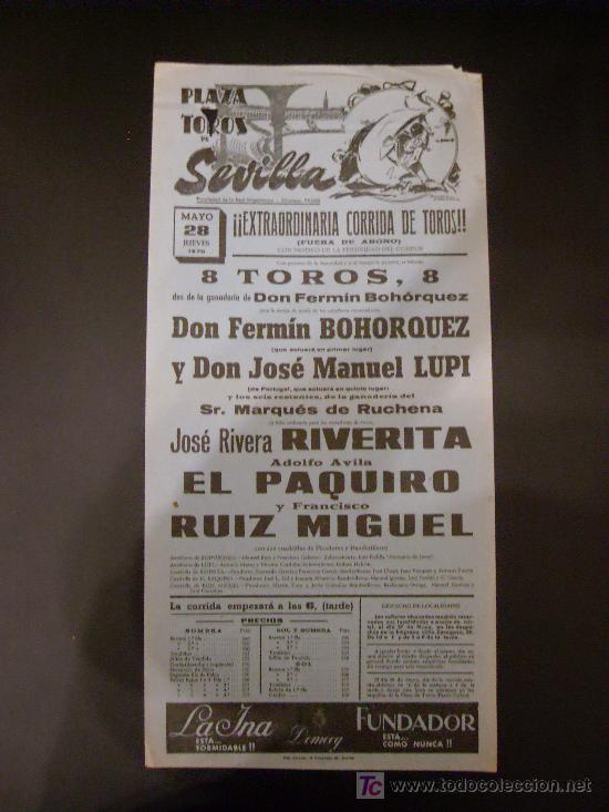 Stierkampf: CARTEL DE TOROS. PLAZA DE TOROS DE SEVILLA. 1970. RIVERITA. EL PAQUIRO. RUIZ MIGUEL.