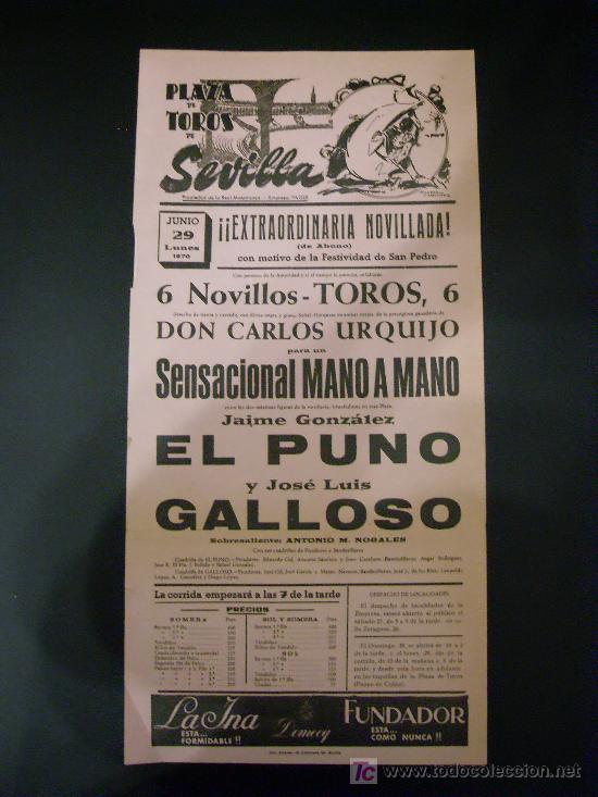 Tauromachie: CARTEL DE TOROS. PLAZA DE TOROS DE SEVILLA. 1971. EL PUNO. GALLOSO.