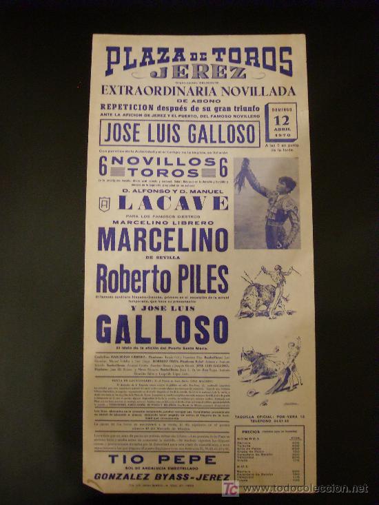 Tauromachie: CARTEL DE TOROS. PLAZA DE TOROS DE JEREZ. 1970. MARCELINO. ROBERTO PILES. GALLOSO.