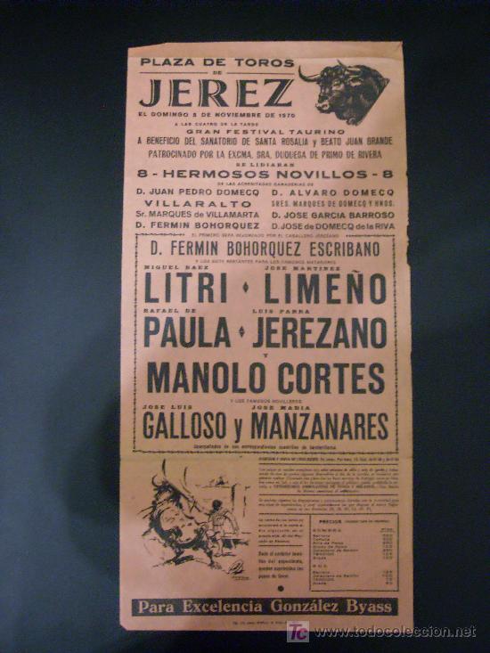 Tauromachie: CARTEL DE TOROS. PLAZA DE TOROS DE JEREZ. 1970. LITRI. LIME&Ntilde;O. PAULA. JEREZANO. CORTES. GALLOSO.
