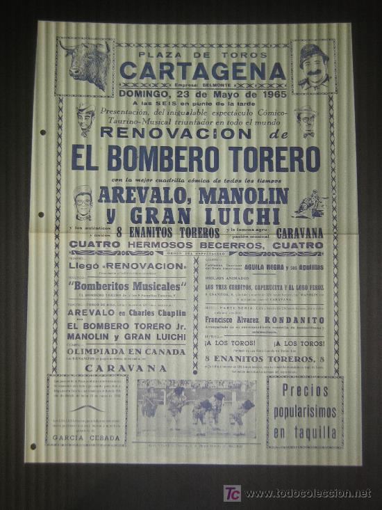 Tauromachie: CARTEL DE COMICO TAURINO MUSICAL. EL BOMBERO TORERO. PLAZA DE TOROS DE CARTAGENA. 1965.
