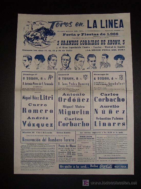 Tauromaquia: CARTEL DE TOROS. PLAZA DE TOROS DE LA LINEA. 1966. LITRI. ROMERO. VAZQUEZ. ORDO&Ntilde;EZ. MIGUELIN. NU&Ntilde;EZ.