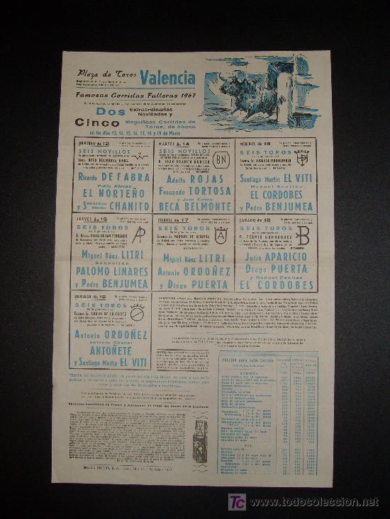 Tauromaquia: CARTEL DE TOROS. PLAZA DE TOROS DE VALENCIA. 1967. BENJUMEA. CHANITO. BELMONTE. APARICIO. LITRI.