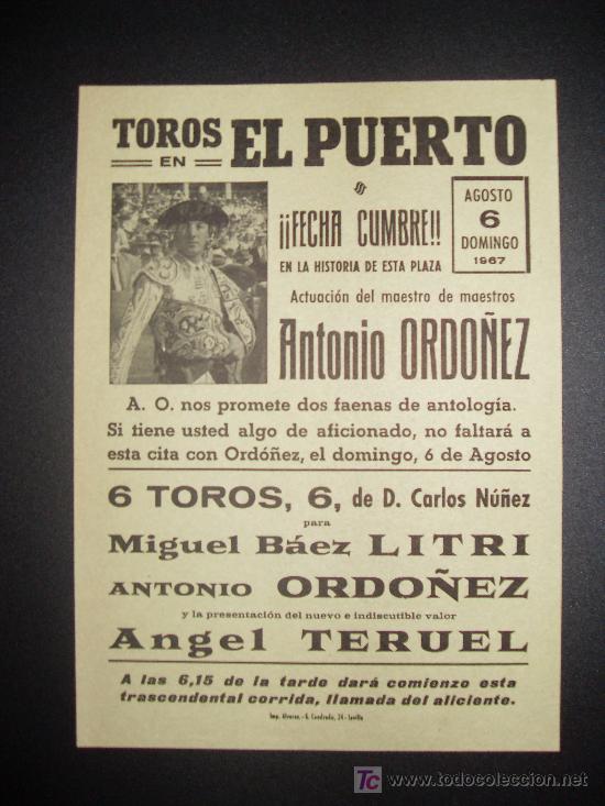 Tauromaquia: CARTEL DE TOROS. PLAZA DE TOROS DE EL PUERTO. 1967. ORDO&Ntilde;EZ. LITRI. TERUEL.