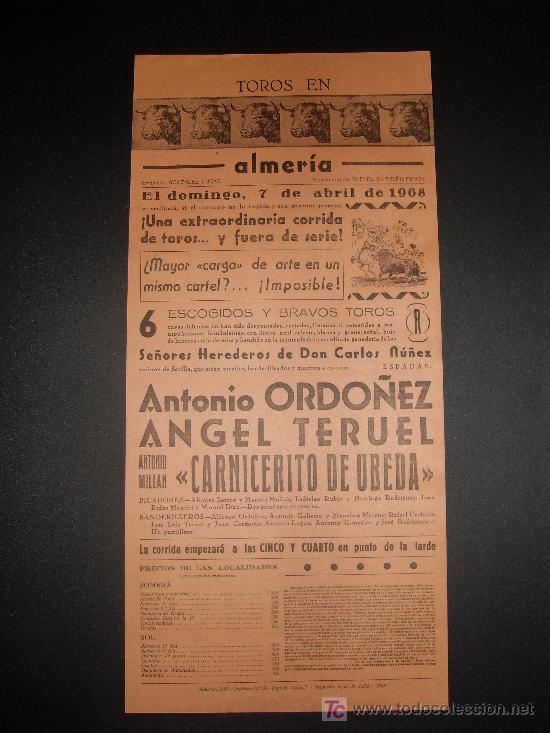 Tauromachia: CARTEL DE TOROS. PLAZA DE TOROS DE ALMERIA. 1968. ORDO&Ntilde;EZ. TERUEL. CARNICERITO DE UBEDA.